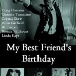 День рождения моего лучшего друга Постер